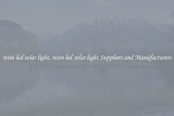 resin led solar light, resin led solar light Suppliers and Manufacturers