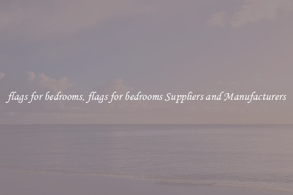 flags for bedrooms, flags for bedrooms Suppliers and Manufacturers