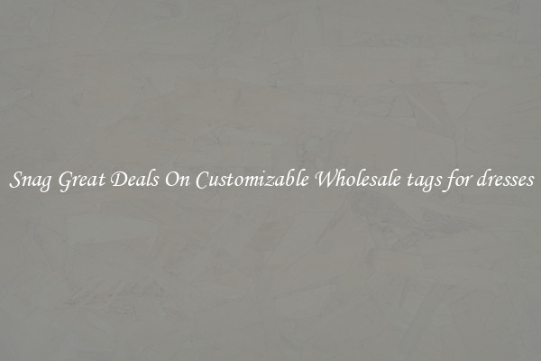 Snag Great Deals On Customizable Wholesale tags for dresses