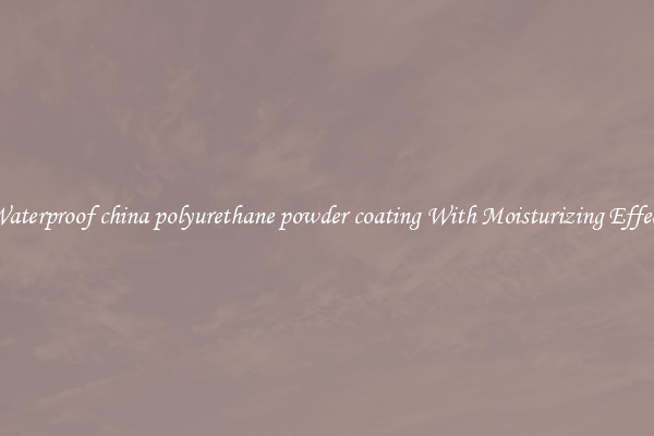Waterproof china polyurethane powder coating With Moisturizing Effect