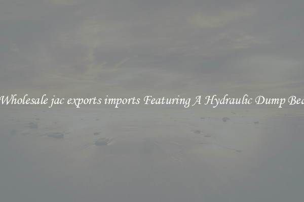 Wholesale jac exports imports Featuring A Hydraulic Dump Bed