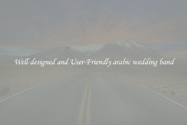Well-designed and User-Friendly arabic wedding band