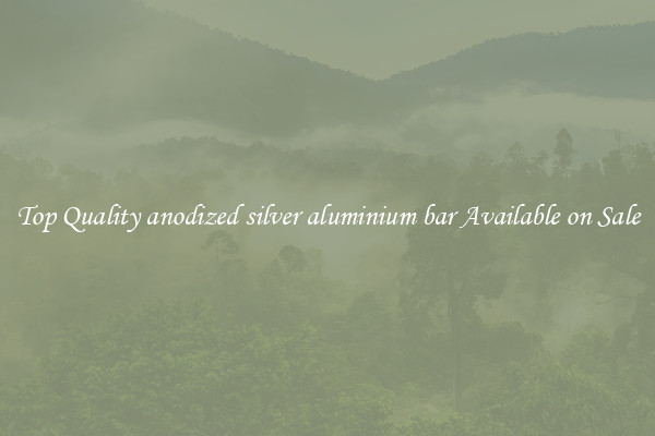 Top Quality anodized silver aluminium bar Available on Sale