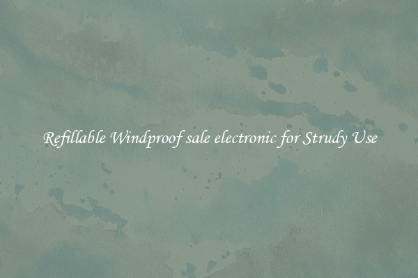 Refillable Windproof sale electronic for Strudy Use