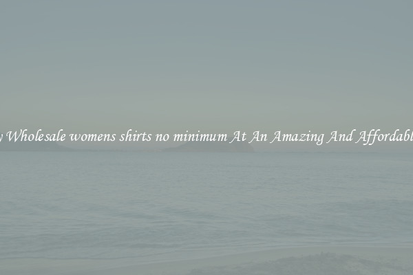 Lovely Wholesale womens shirts no minimum At An Amazing And Affordable Price